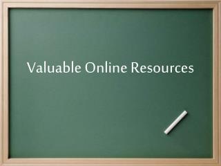 Valuable Online Resources