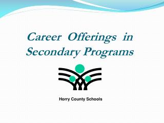 Career Offerings in Secondary Programs