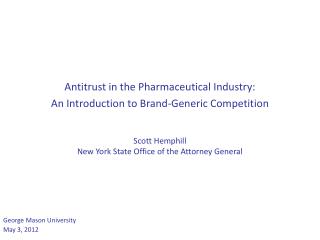 Antitrust in the Pharmaceutical Industry: An Introduction to Brand-Generic Competition