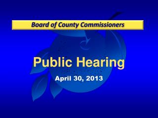 Public Hearing April 30, 2013