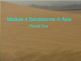 Module 4 Sandstorms in Asia