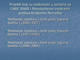 Mobilisanje zajednice u borbi protiv trgovine ljudima 1 (2006./2007.)