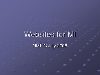 Websites for MI