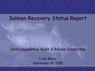 Salmon Recovery Status Report