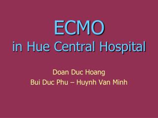 ECMO in Hue Central Hospital