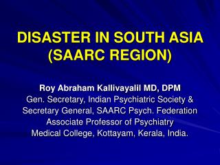 DISASTER IN SOUTH ASIA (SAARC REGION)