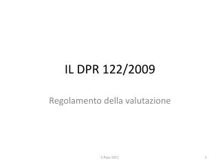 IL DPR 122/2009