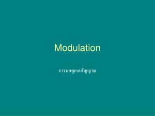 Modulation