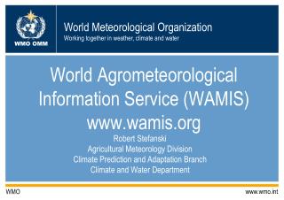 World Agrometeorological Information Service (WAMIS) wamis