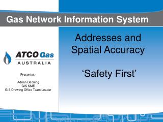 Addresses and Spatial Accuracy ‘Safety First’
