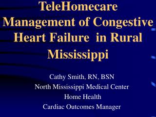 TeleHomecare Management of Congestive Heart Failure in Rural Mississippi