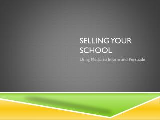 Selling Your School