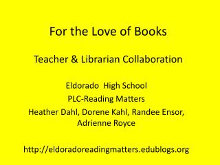 For the Love of Books Teacher &amp; Librarian Collaboration