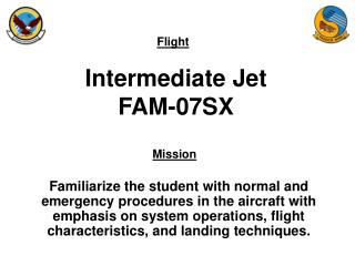 Intermediate Jet FAM-07SX