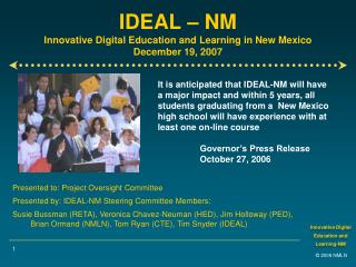 IDEAL – NM Innovative Digital Education and Learning in New Mexico December 19, 2007