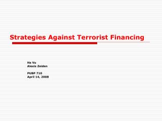 Strategies Against Terrorist Financing