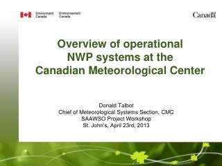 Overview of operational NWP systems at the Canadian Meteorological Center