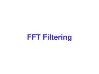 FFT Filtering