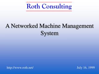 A Networked Machine Management System