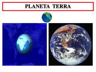 PLANETA TERRA