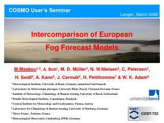 Intercomparison of European Fog Forecast Models