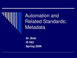 Automation and Related Standards; Metadata