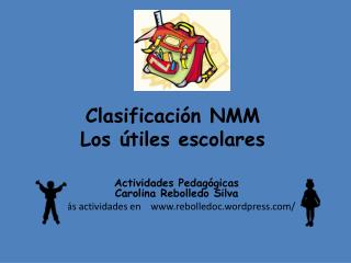 Clasificación NMM Los útiles escolares