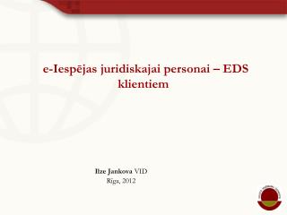 e-Iespējas juridiskajai personai – EDS klientiem