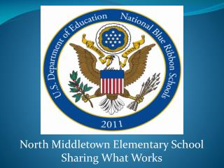 North Middletown Elementary School Sharing What Works