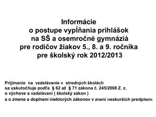 Informácie o postupe vypĺňania prihlášok na SŠ a osemročné gymnáziá