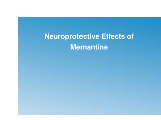 Neuroprotective Effects of Memantine