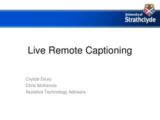 Live Remote Captioning