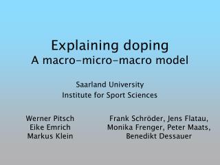 Explaining doping A macro-micro-macro model