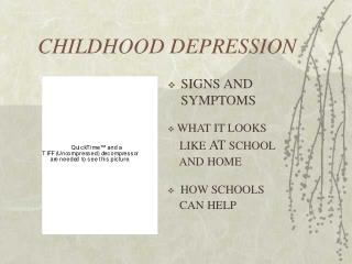 CHILDHOOD DEPRESSION