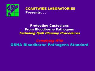 COASTWIDE LABORATORIES Presents. . .