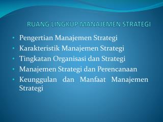 RUANG LINGKUP MANAJEMEN STRATEGI