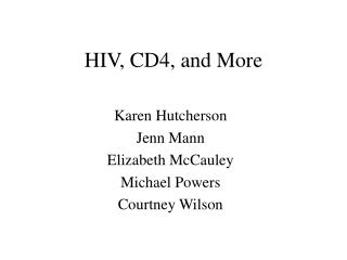 HIV, CD4, and More