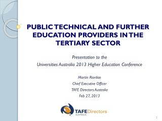 PUBLIC TECHNICAL AND FURTHER EDUCATION PROVIDERS IN THE TERTIARY SECTOR