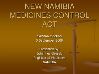 NEW NAMIBIA MEDICINES CONTROL ACT