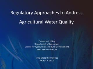 Regulatory Approaches to Address Agricultural Water Quality