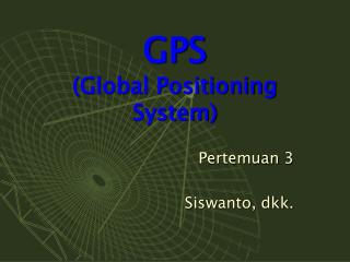 GPS (Global Positioning System)