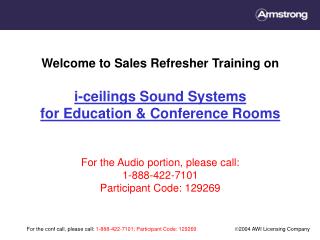 Welcome to Sales Refresher Training on i-ceilings Sound Systems for Education &amp; Conference Rooms