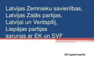 2011.gada 6.aprīlis