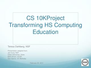 CS 10KProject Transforming HS Computing Education