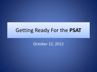 Getting Ready For the PSAT