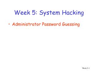 Week 5: System Hacking
