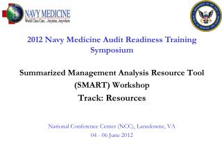 2012 Navy Medicine Audit Readiness Training Symposium