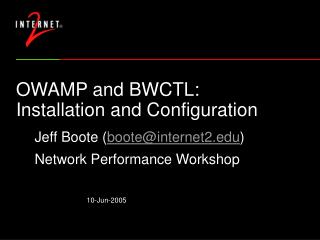 OWAMP and BWCTL: Installation and Configuration