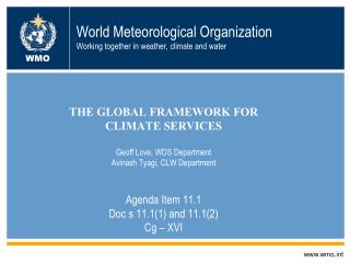 World Meteorological Organization Working together in weather, climate and water