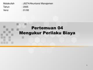 Pertemuan 04 Mengukur Perilaku Biaya